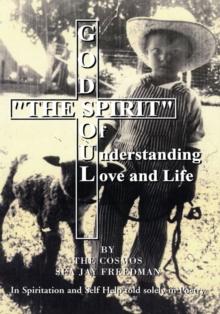 The Spirit of Understanding Love and Life