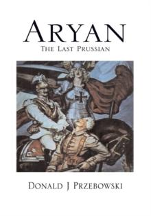 Aryan, the Last Prussian