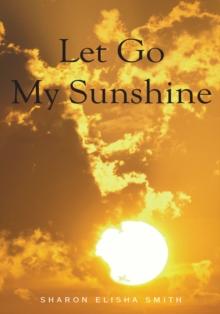 Let Go My Sunshine