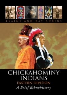 Chickahominy Indians-Eastern Division : A Brief Ethnohistory