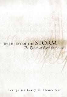 In the Eye of the Storm : The Spiritual Fight Continues