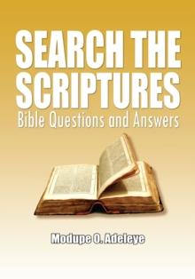 Search the Scriptures : Bible Questions and Answers