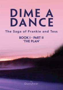 Dime a Dance (Book I Part Ii) : The Plan