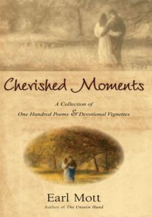 Cherished Moments : A Collection of One Hundred Poems & Devotional Vignettes