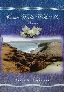 Come Walk with Me : Poems