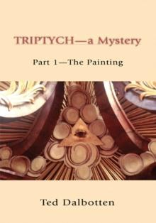 Triptych-A Mystery : Part 1-The Painting