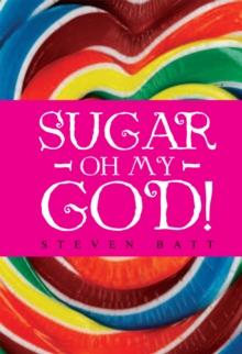 Sugar Oh My God!