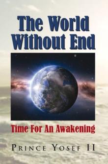 The World Without End : Time for an Awakening