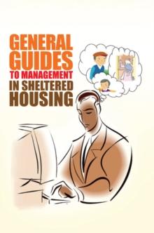 General Guides to Management in Sheltered Housing