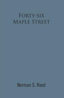 Forty-Six Maple Street : Recollections of a Stoneham Lad