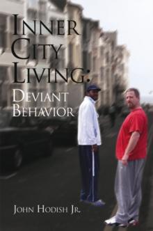 Inner City Living: Deviant Behavior : Deviant Behavior