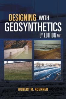 Designing with Geosynthetics - 6Th Edition Vol. 1