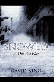 Snowed : A One Act Play