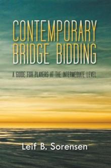 Contemporary Bridge Bidding : A Guide for Players at the Intermediate Level