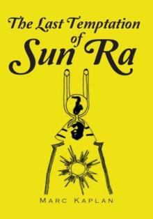 The Last Temptation of Sun Ra