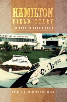 Hamilton Field Diary : The Country Club Airbase