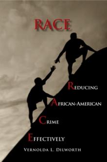 Race : Reducing African American Crime Effectively