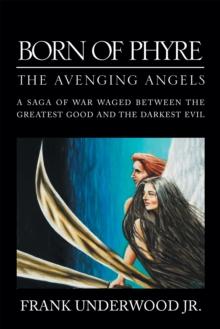 Born of Phyre : The Avenging Angels