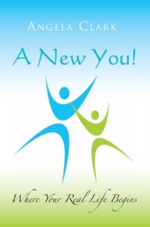 A New You : Where Your Real Life Begins