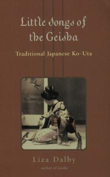 Little Songs of Geisha : Traditional Japanese Ko-Uta