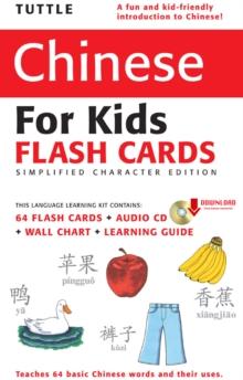 Tuttle Chinese for Kids Flash Cards Kit Vol 1 Simplified Cha : [Includes 64 Flash Cards, Downloadable Audio, Wall Chart & Learning Guide]