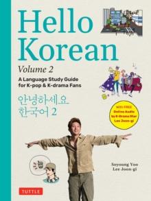 Hello Korean Volume 2 : The Language Study Guide for K-Pop and K-Drama Fans with Online Audio Recordings by K-Drama Star Lee Joon-gi!