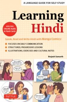 Learning Hindi : Speak, Read and Write Hindi with Manga Comics! A Language Guide for Self-Study (Free Online Audio & Flash Cards)