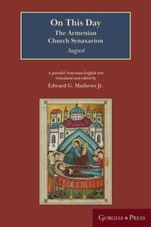 On This Day (August) : The Armenian Church Synaxarion (Yaysmawurk')