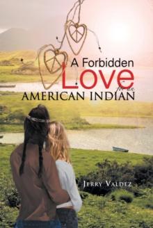 A Forbidden Love for an American Indian