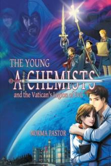 The Young Alchemists and the Vatican's Legion of Evil.