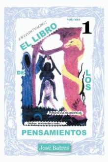 El Libro de Los Pensamientos : Dichos, Sentencias y Mas...