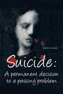 Suicide: a Permanent Decision to a Passing Problem