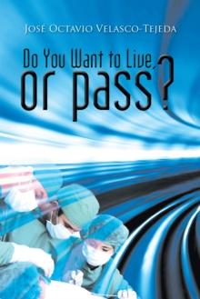 Do You Want to Live, or Pass?