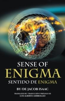 Sense of Enigma : Sentido De Enigma