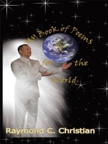 My Book of Poems for the World : Poems and Prose for Soul Searching