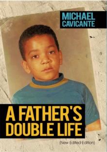 A Father's Double Life : (New Edited Edition)