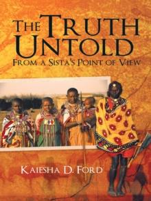 The Truth Untold : From a Sista's Point of View