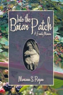 Into the Briar Patch : A Family Memoir