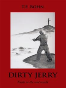 Dirty Jerry : Faith in the Real World