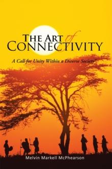 The Art of Connectivity : A Call for Unity Within a Diverse Society