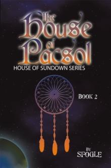 The House of Pacsol : House of Sundown Series Book 2