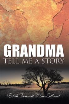 Grandma Tell Me a Story