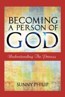 Becoming a Person of God : Understanding the Process