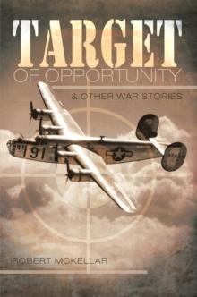 Target of Opportunity & Other War Stories