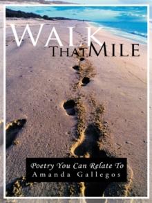 Walk That Mile : Poetry You Can Relate To