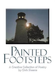 Painted Footsteps : A Creative Collection of Poetry