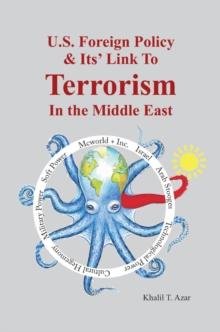 American Foreign Policy  & Its' Link to  Terrorism  in the Middle East