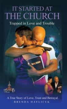 It Started at the Church : Trapped in Love and Trouble