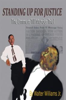 Standing up for Justice : The Emmett Till Murder Trial