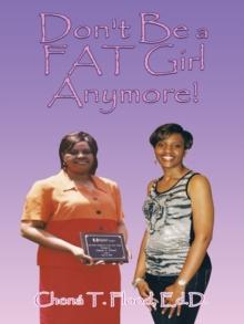 Don't Be a Fat Girl Anymore!